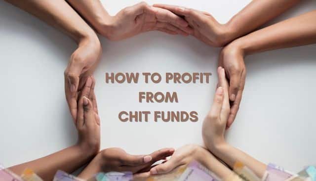 profit from chit funds